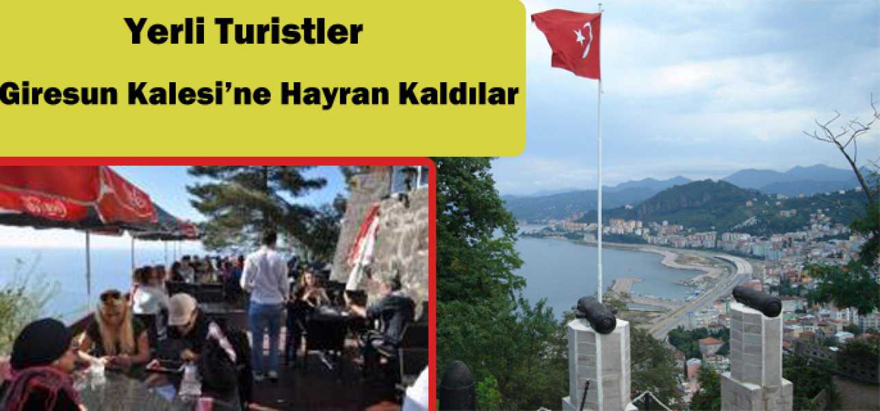 Yerli Turistler Giresun Kalesi'ne Hayran Kaldı