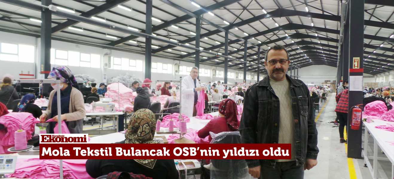 Mola Tekstil Bulancak OSBnin yıldızı oldu