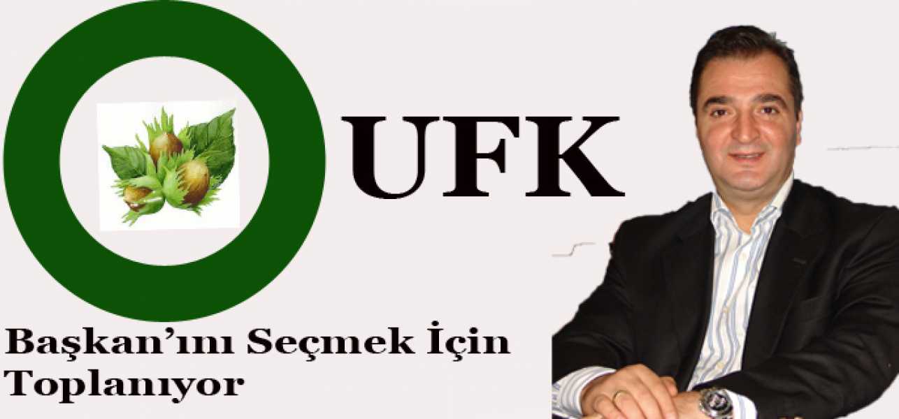 UFK Başkan'ını Seçmek İçin Toplanıyor