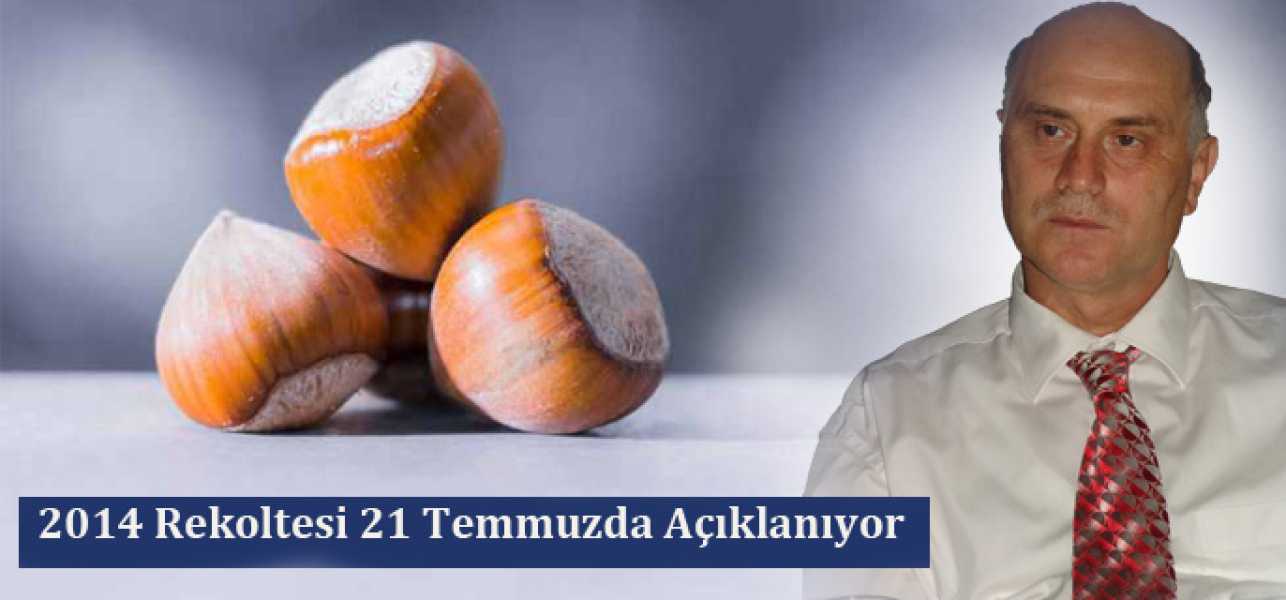 2014 Rekoltesi 21 Temmuzda Açıklanıyor