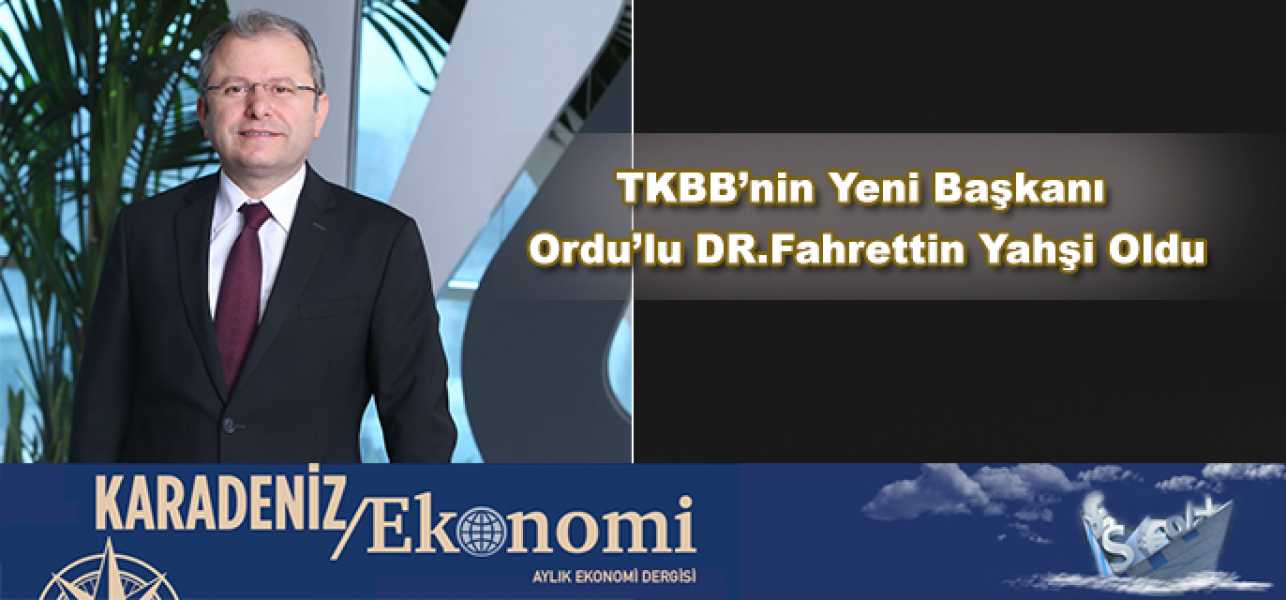 Albaraka Türk Genel Müdürü DR. Fahrettin Yahşi TKBBnin yeni başkanı oldu