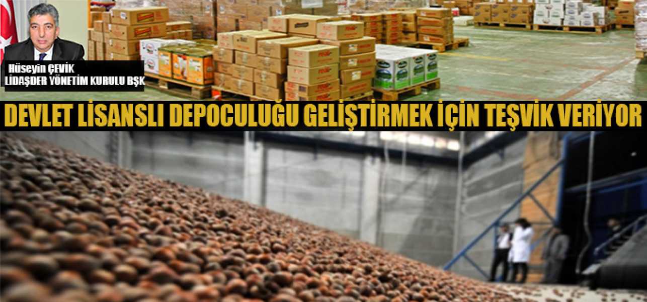 Devlet Lisanslı Depoculuğu Geliştirmek İçin Teşvik Veriyor