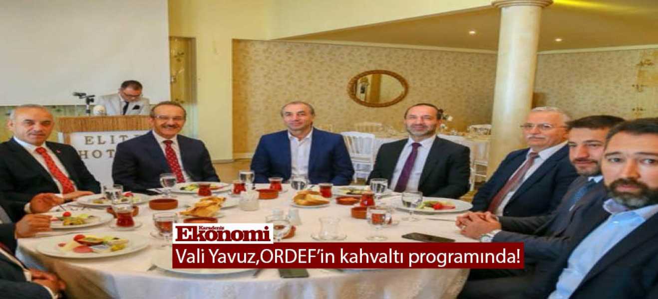 ​Vali Yavuz ORDEFin kahvaltı programında!