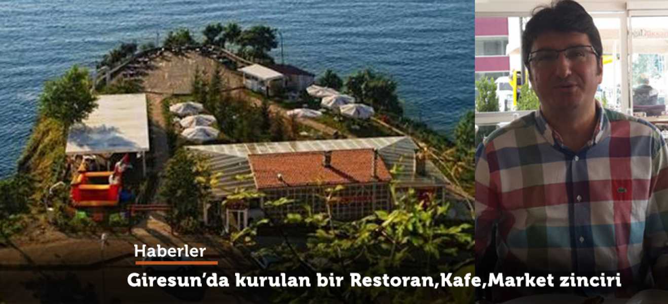 Giresun'da kurulan bir Restoran Kafe Market zinciri..