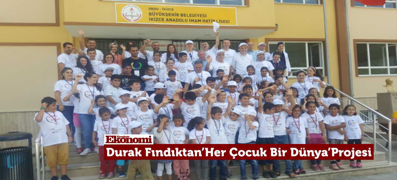 Durak Fındıktan''Her Çocuk Bir Dünya''Projesi