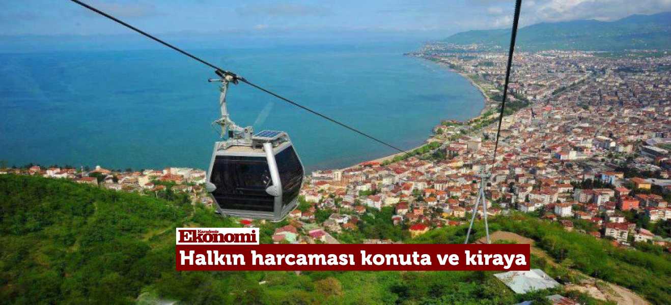 Halkın harcaması konuta ve kiraya