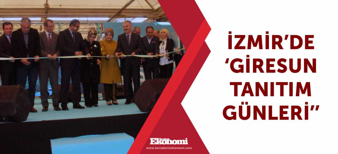 İzmir'de 'Giresun Tanıtım Günleri''