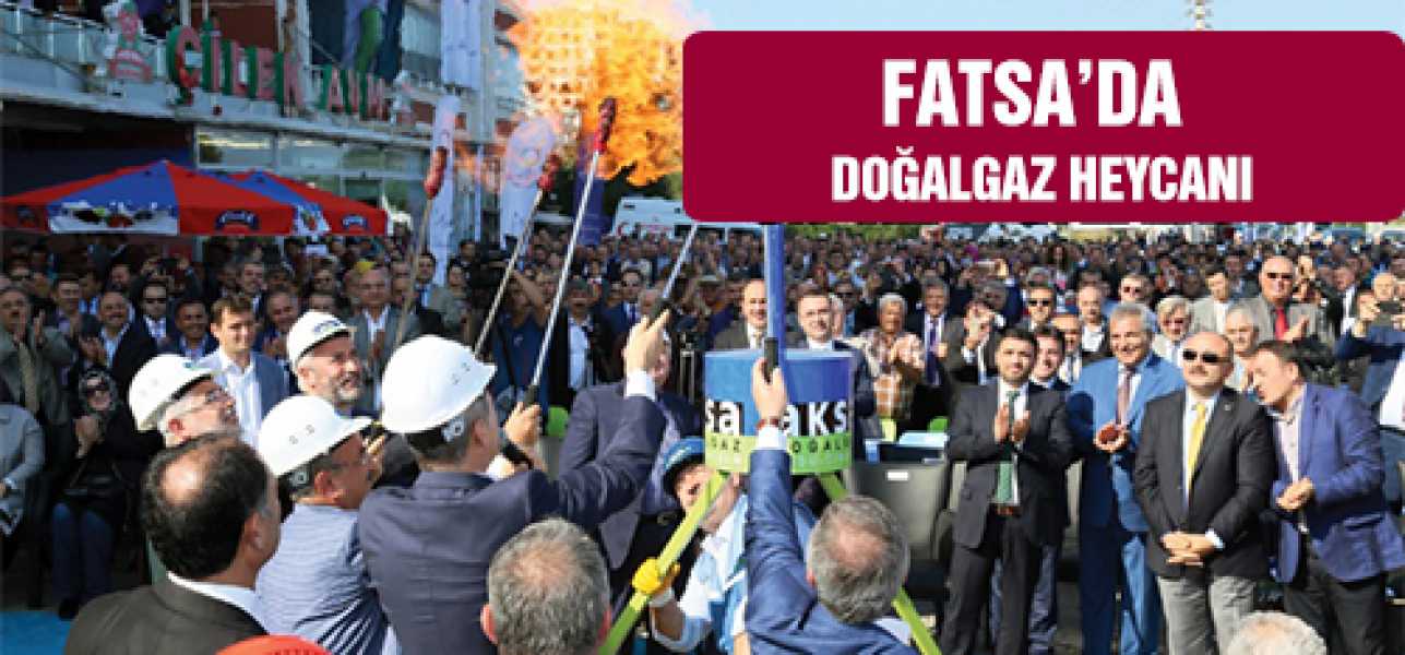 FATSAYA GAZ GELDİ!