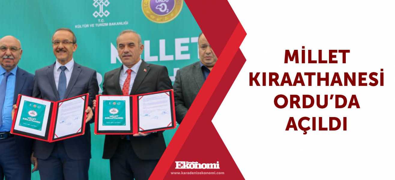 Millet Kıraathanesi Ordu'da açıldı