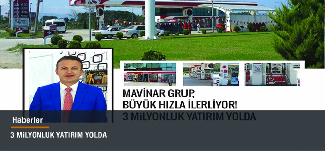 MAVİNAR GRUP,BÜYÜK HIZLA İLERLİYOR