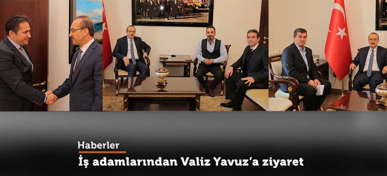 İş adamlarından Vali Yavuz'a ziyaret