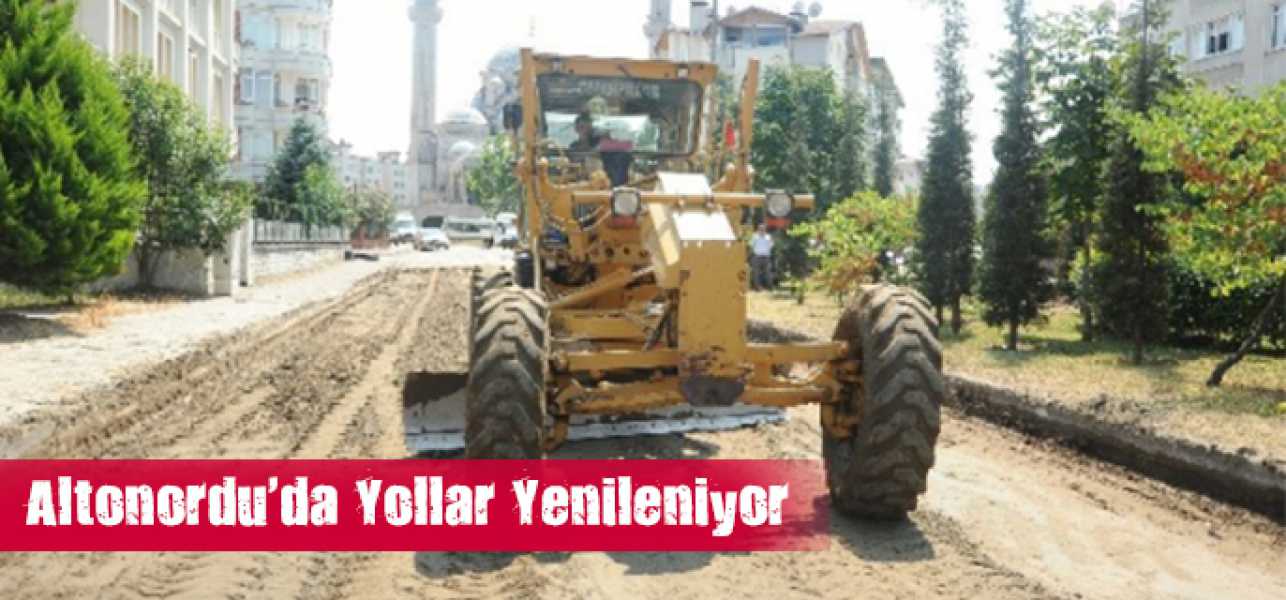 Altınordu'da Yollar Yenileniyor