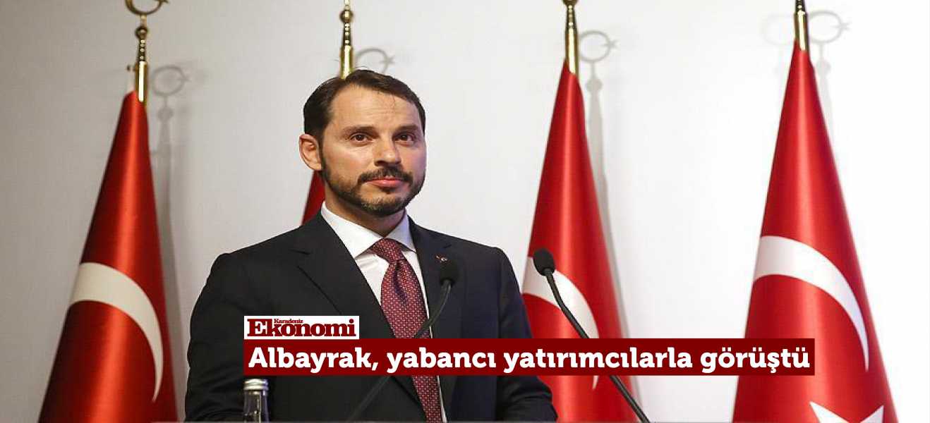 Albayrak, yabancı yatırımcılarla görüştü