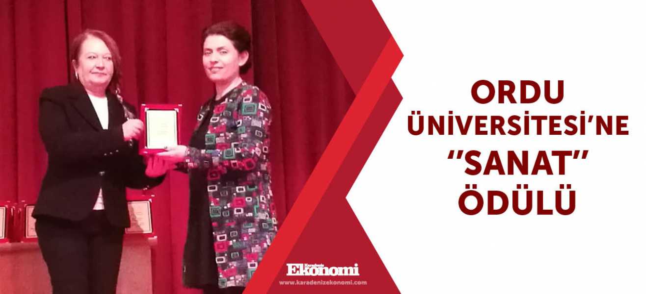 Ordu Üniversitesi'ne ''Sanat'' ödülü