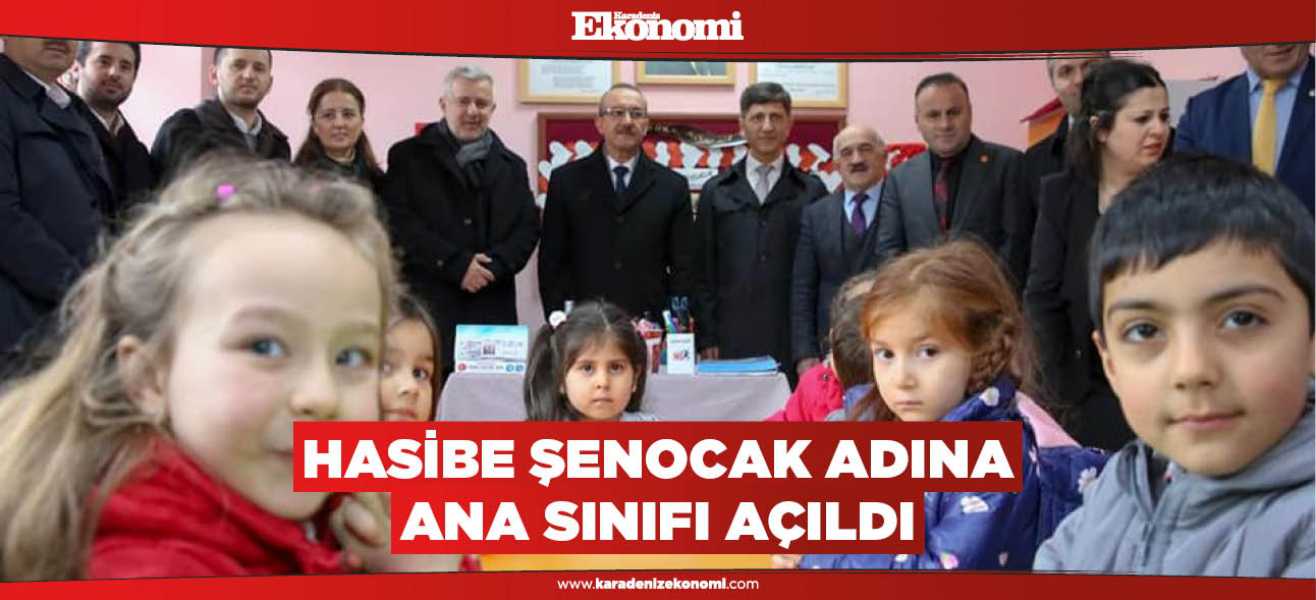 ​Hasibe Şenocak adına ana sınıfı açıldı