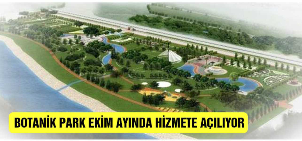 Botanik Park Hizmete Giriyor