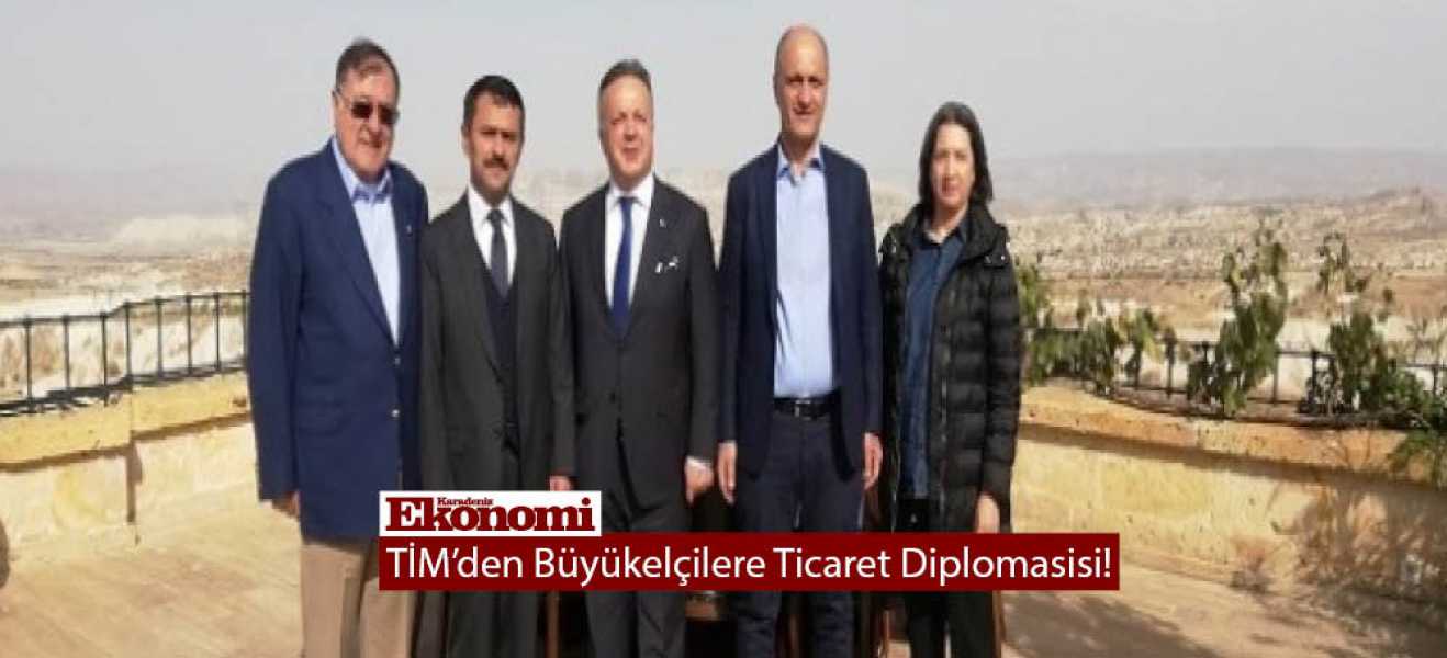 TİM'den Büyükelçilere Ticaret Diplomasisi!