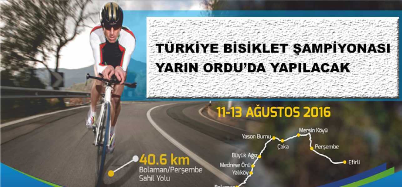 Türkiye Bisiklet Şampiyonası Yarın Ordu'da Yapılacak