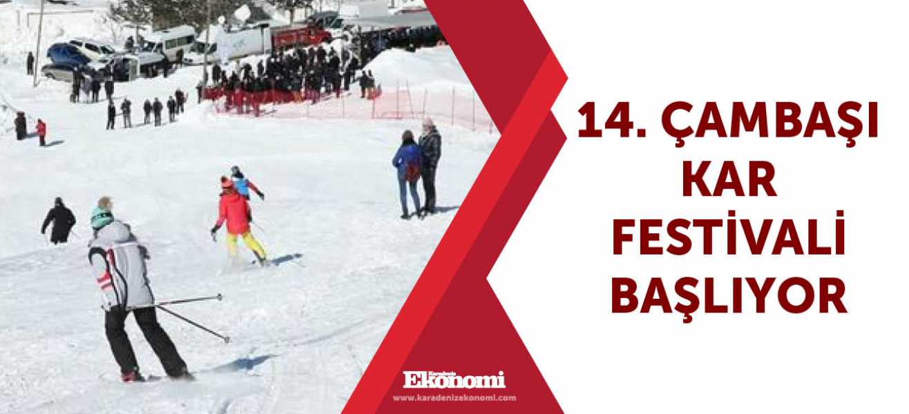 14. Çambaşı Kar Festivali başlıyor