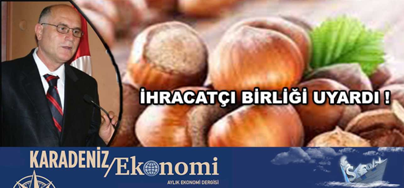 İhracatçı Birliği Uyardı!...