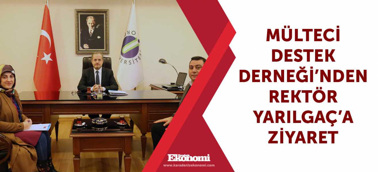 Mülteci Destek Derneğinden Rektör Yarılgaça Ziyaret