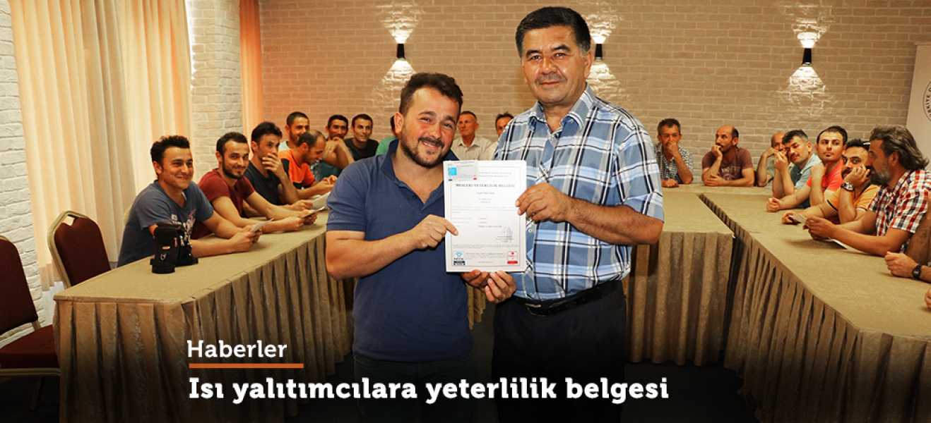 Isı yalıtımcılara yeterlilik belgesi