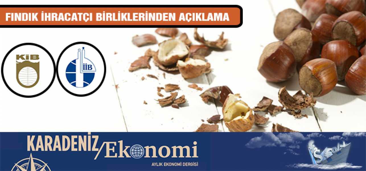 FINDIK İHRACATÇILARI BİRLİKLERİNDEN AÇIKLAMA