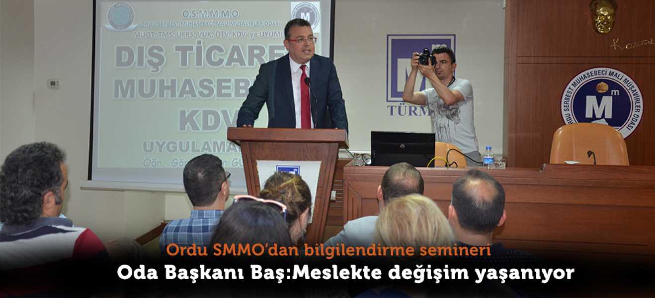 Ordu SMMMO'dan bilgilendirme semineri