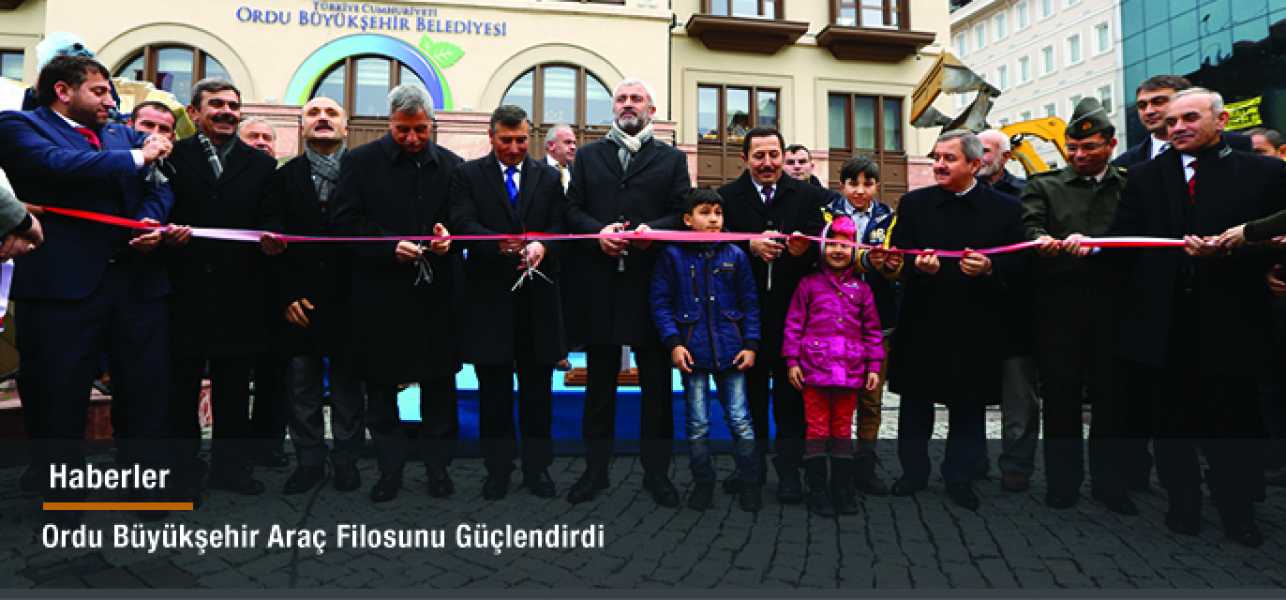 Ordu Büyükşehir Araç Filosunu Güçlendirdi