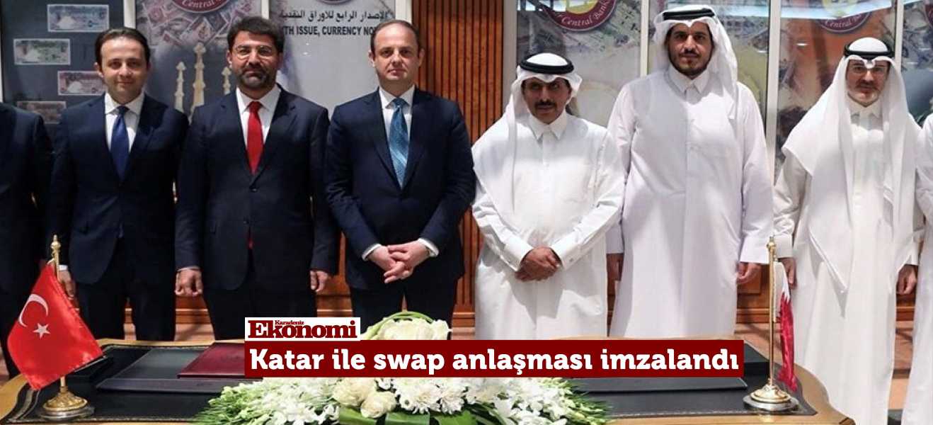 Katar ile swap anlaşması imzalandı
