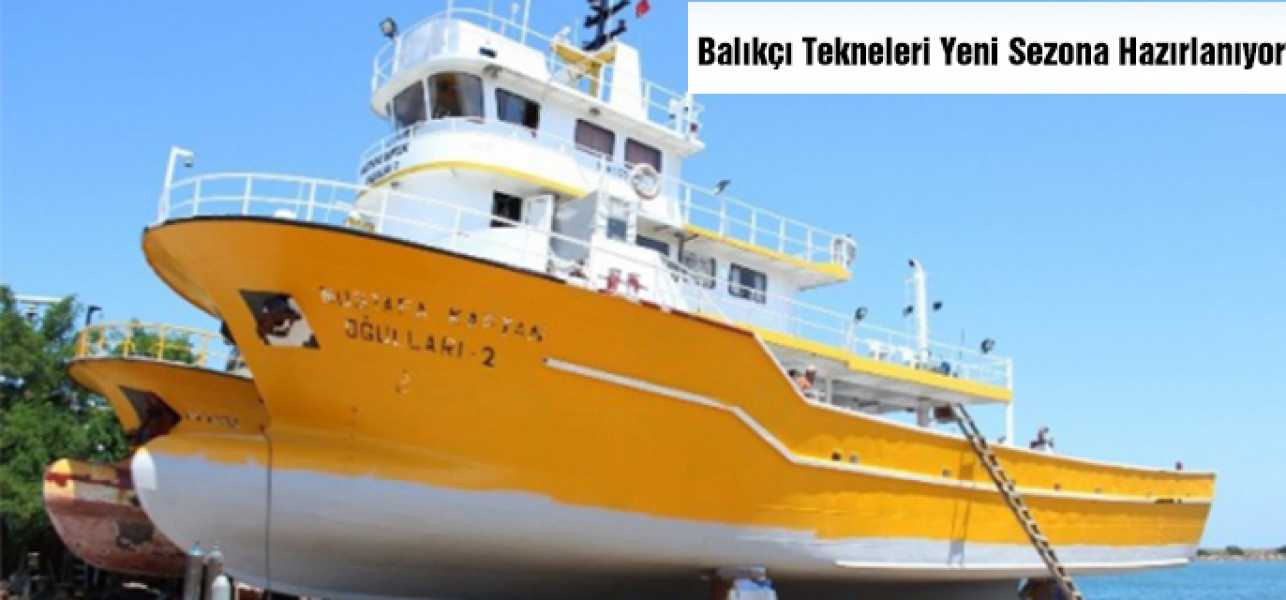 Balıkçı Tekneleri Yeni Sezona Hazırlanıyor