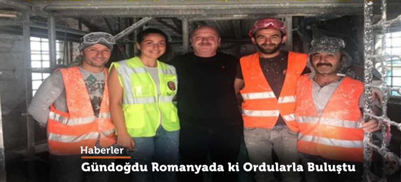 Gündoğdu Romanyada ki Ordulularla Buluştu