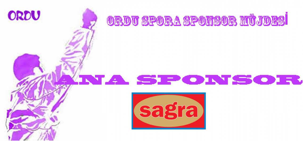 Sagra Orduspor'un Ana Sponsoru Oldu