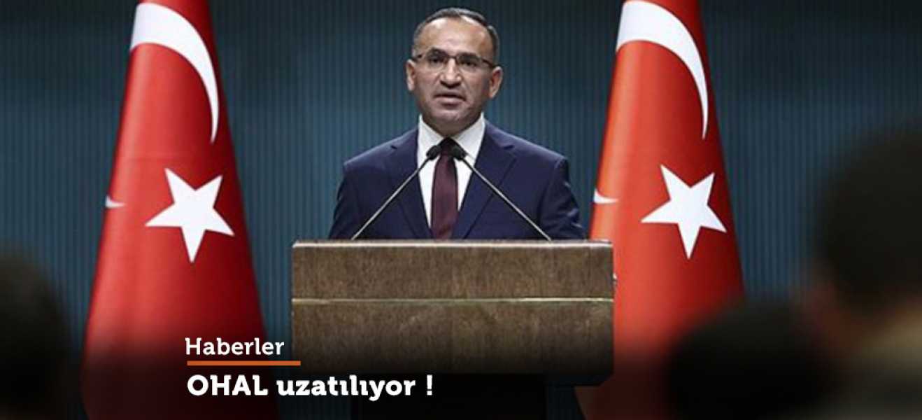 Bozdağ: OHAL bir kez daha uzatılacak