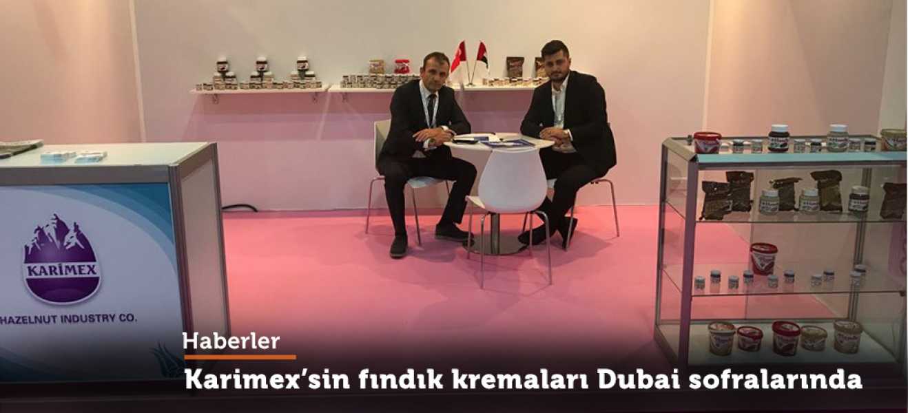 Karimexsin fındık kremaları Dubai sofralarında