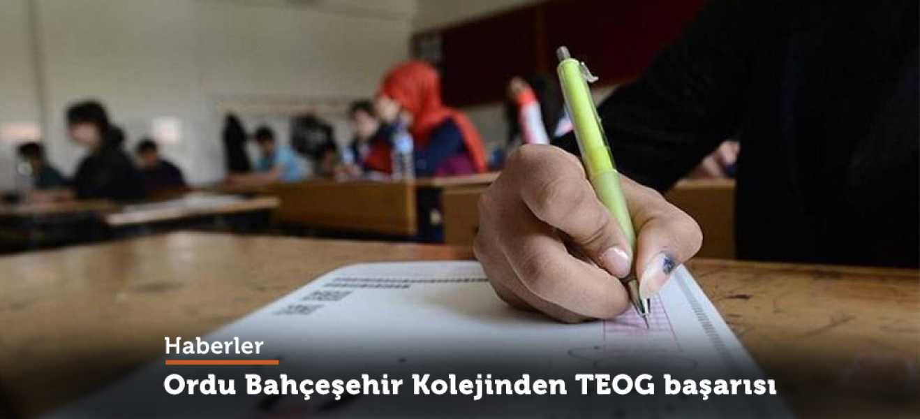 Ordu Bahçeşehir Kolejinden TEOG başarısı