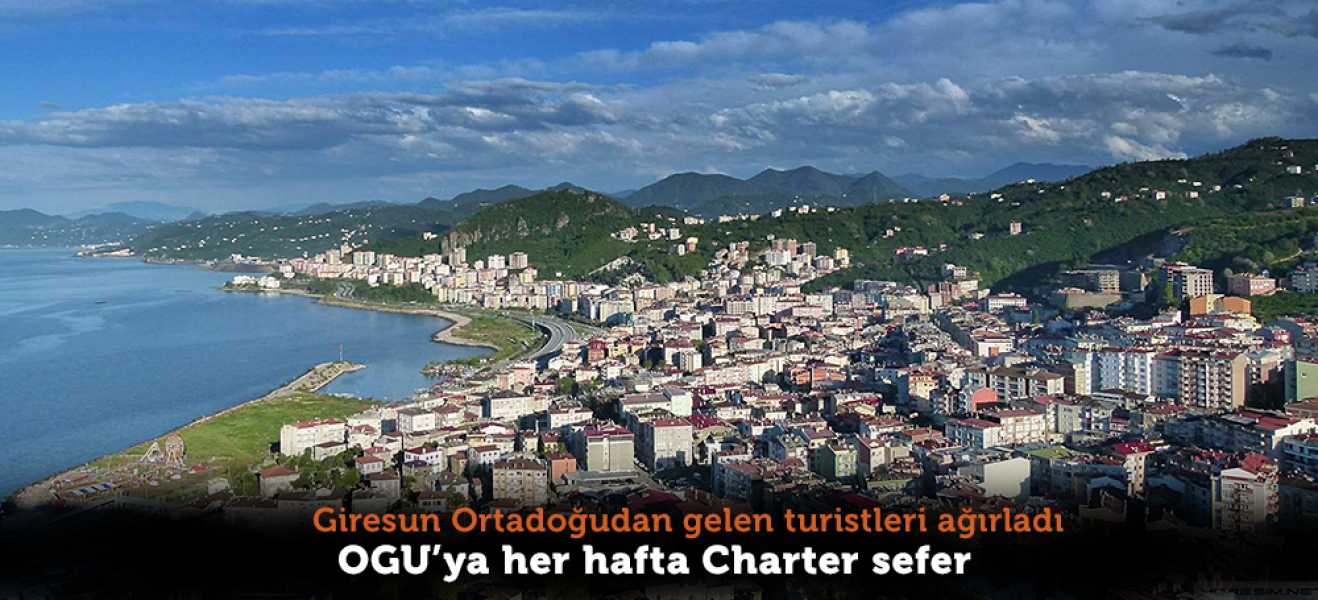 Ortadoğu'dan Giresun'a charter seferi