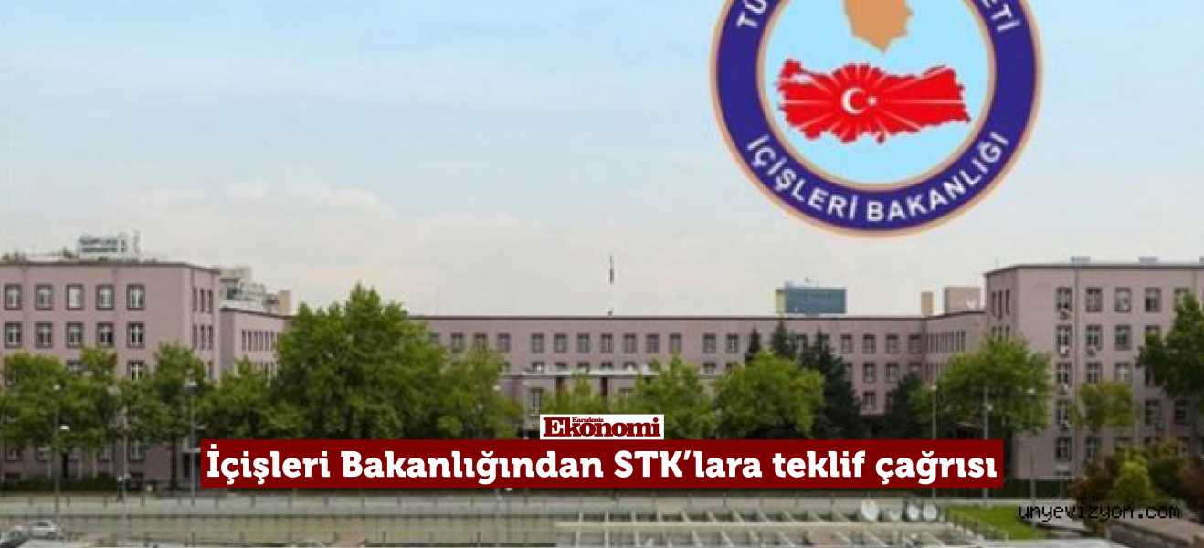 İçişleri Bakanlığından STKlara teklif çağrısı