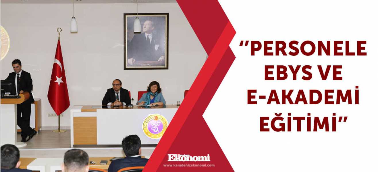 ''Personele EBYS ve e-Akademi eğitimi''